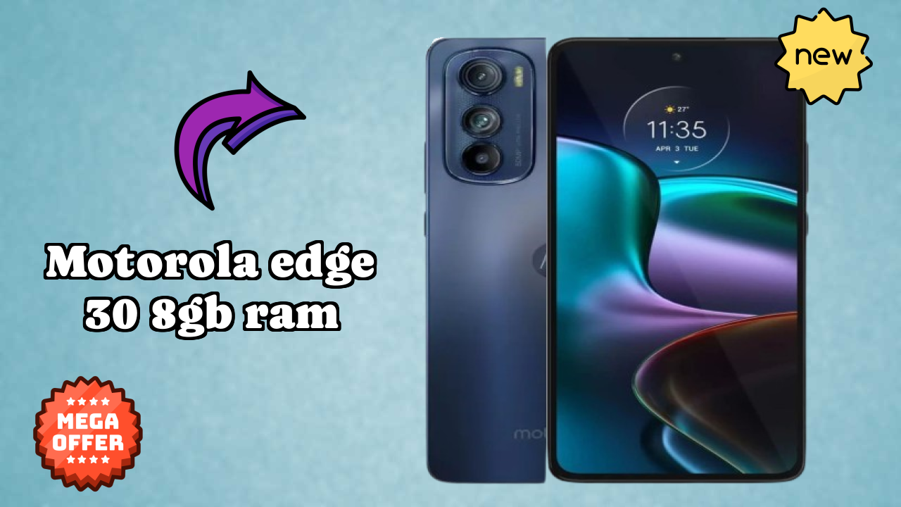 Motorola Edge 30 8GB RAM at ₹26,999 - Best Features Highlighted