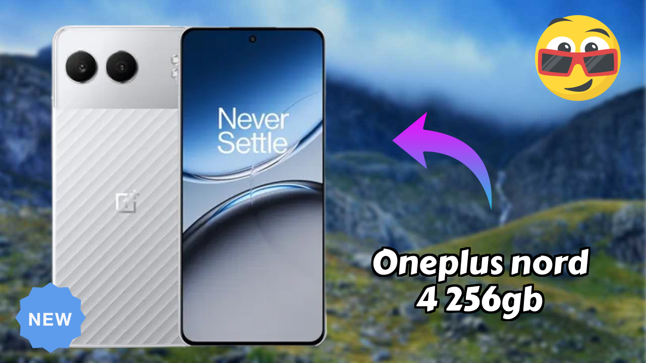 OnePlus Nord 4 256GB vs Samsung Galaxy: Which is Better?