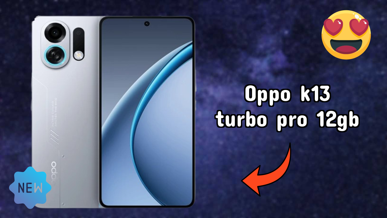 OPPO K13 Turbo Pro 12GB vs Samsung Galaxy: Detailed Compare