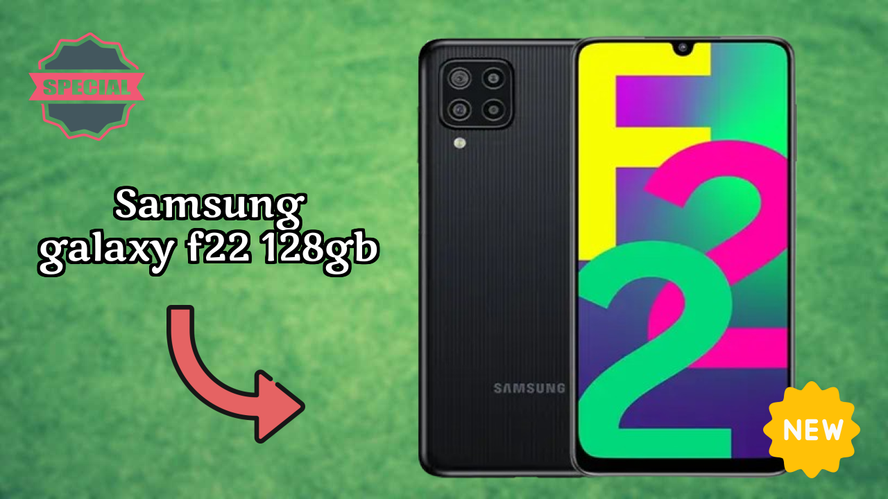 Samsung Galaxy F22 128GB vs Samsung: Which Should You Choose?